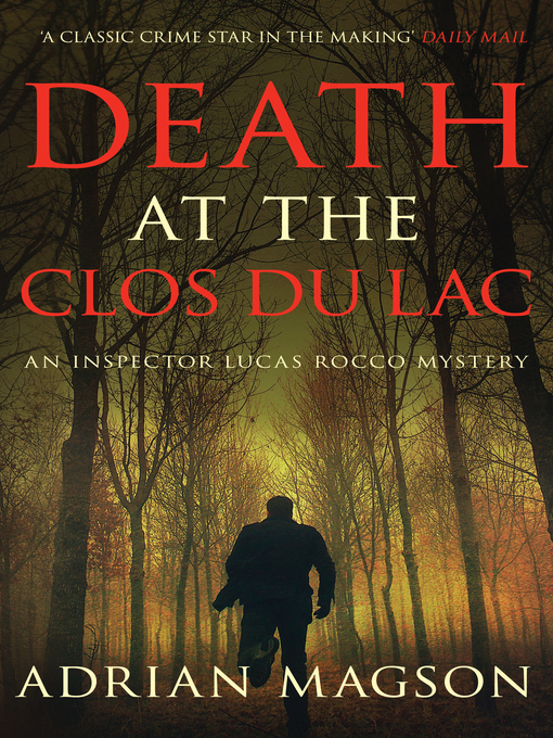 Title details for Death at the Clos du Lac by Adrian Magson - Wait list